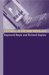 bokomslag Football in the New Media Age