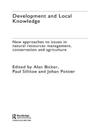 Alan Bicker, Paul Sillitoe, Johan Pottier - Development and Local Knowledge, Inbunden