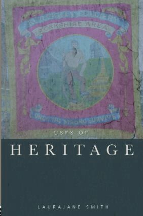 Laurajane Smith - Uses of Heritage, Häftad