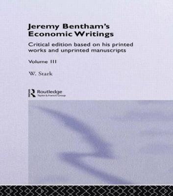 Werner Stark - Jeremy Bentham's Economic Writings, Inbunden