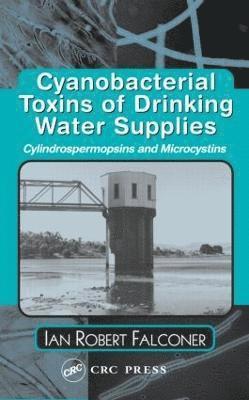 Cyanobacterial Toxins of Drinking Water Supplies 1