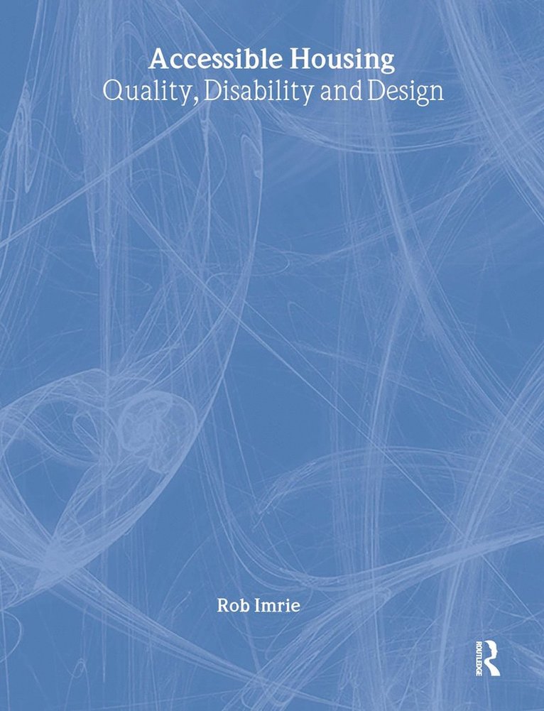 Rob Imrie, UK) Imrie, Rob (King's College London, University of London - Accessible Housing, Inbunden