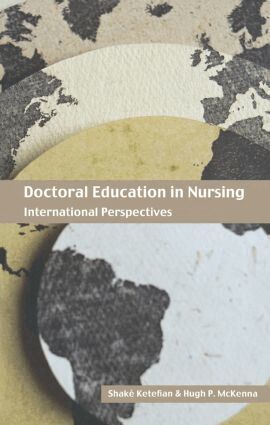 Shake Ketefian, Hugh McKenna - Doctoral Education in Nursing, Inbunden
