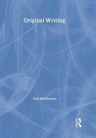 Sue Morkane - Original Writing, Inbunden
