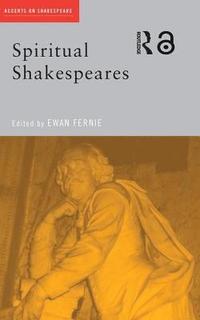 bokomslag Spiritual Shakespeares