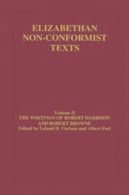 The Writings of Robert Harrison and Robert Browne 1