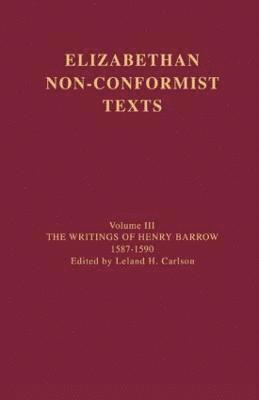 bokomslag The Writings of Henry Barrow, 1587-1590