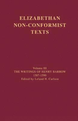 Writings of Henry Barrow, 1587-1590