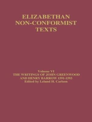 bokomslag The Writings of John Greenwood and Henry Barrow 1591-1593