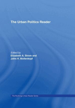 Elizabeth Strom, John H. Mollenkopf - Urban Politics Reader, Inbunden