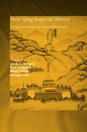 Ruth W. Dunnell, Mark C. Elliott, Philippe Foret, James A Millward - New Qing Imperial History, Inbunden