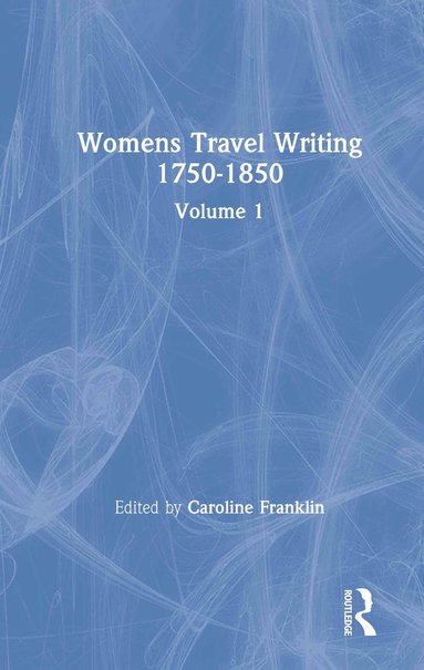 bokomslag Womens Travel Writing 1750-1850