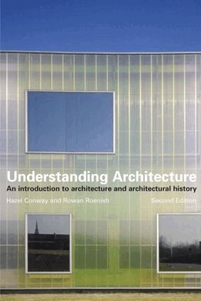 Hazel Conway, Rowan Roenisch - Understanding Architecture, Häftad