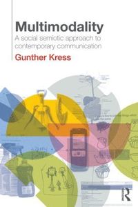 bokomslag Multimodality: A Social Semiotic Approach to Contemporary Communication