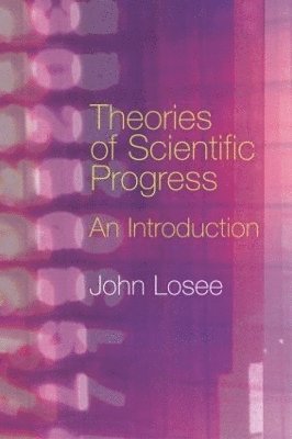 Theories of Scientific Progress 1