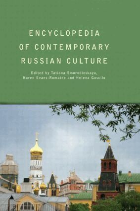 Tatiana Smorodinskaya, Karen Evans-Romaine, Helena Goscilo - Encyclopedia of Contemporary Russian Culture, Inbunden