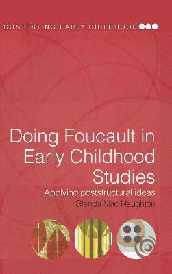 Doing Foucault in Early Childhood Studies 1