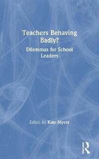 bokomslag Teachers Behaving Badly?