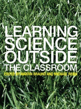 Martin Braund, Michael Reiss - Learning Science Outside the Classroom, Häftad