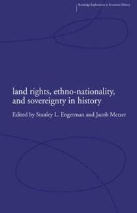 bokomslag Land Rights, Ethno-nationality and Sovereignty in History