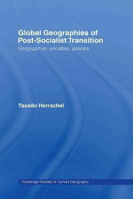 Global Geographies of Post-Socialist Transition 1