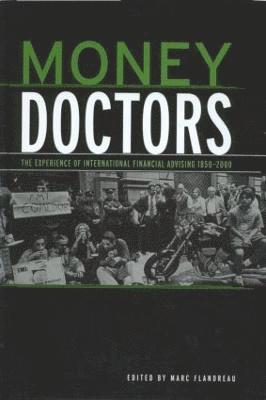Marc Flandreau - Money Doctors, Inbunden