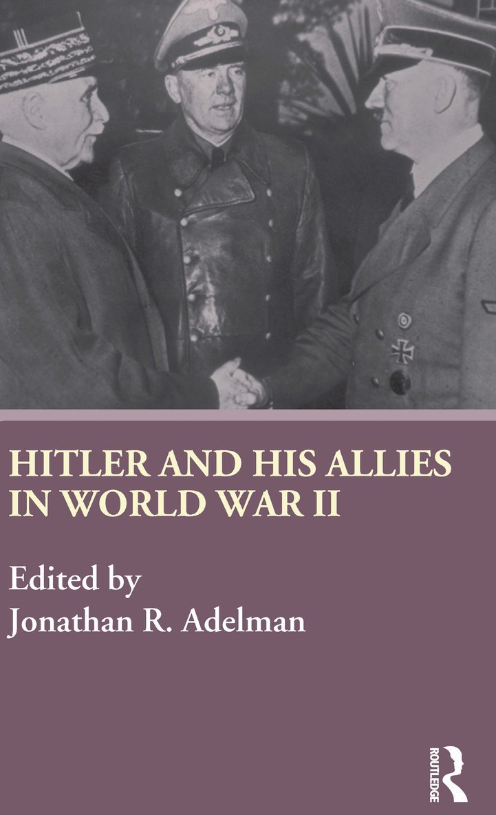 Hitler and His Allies in World War Two 1
