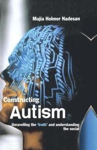 bokomslag Constructing Autism
