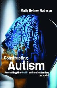 bokomslag Constructing Autism