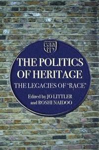 bokomslag The Politics of Heritage