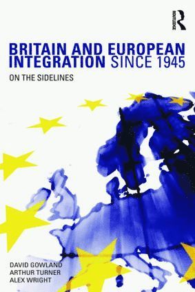 bokomslag Britain and European Integration since 1945