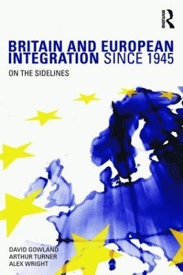 Britain and European Integration since 1945 1