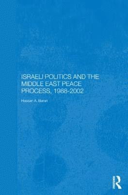 bokomslag Israeli Politics and the Middle East Peace Process, 1988-2002