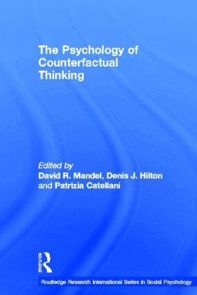 David R. Mandel, Denis J. Hilton, Patrizia Catellani - Psychology of Counterfactual Thinking, Inbunden
