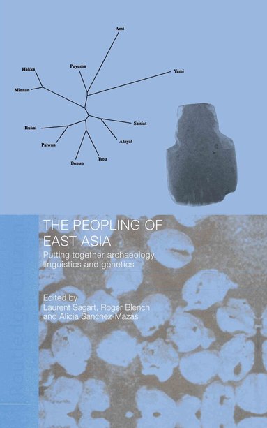 Roger Blench, Laurent Sagart - Peopling of East Asia, Inbunden