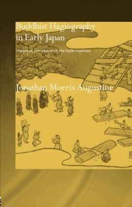 Jonathan Morris Augustine - Buddhist Hagiography in Early Japan, Inbunden