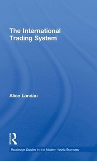 bokomslag The International Trading System