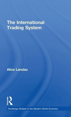 The International Trading System 1