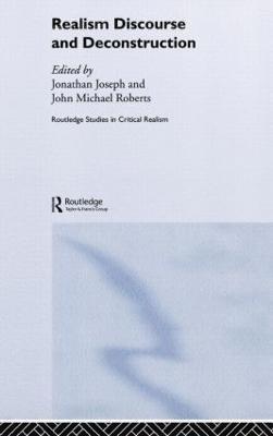 Jonathan Joseph, John Michael Roberts - Realism Discourse and Deconstruction, Inbunden