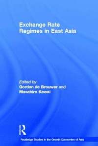 bokomslag Exchange Rate Regimes in East Asia