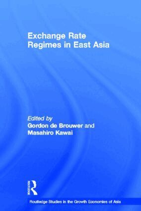 Masahiro Kawai, Gordon de Brouwer - Exchange Rate Regimes in East Asia, Inbunden
