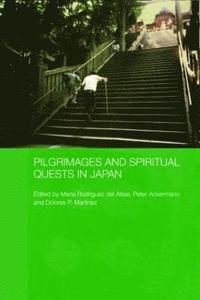 bokomslag Pilgrimages and Spiritual Quests in Japan