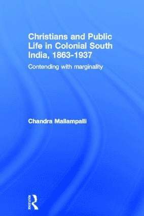 bokomslag Christians and Public Life in Colonial South India, 1863-1937