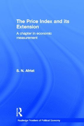 Sydney N. Afriat, Italy) Afriat, Sydney N. (University of Siena - Price Index and its Extension, Inbunden