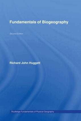 Richard John Huggett - Fundamentals of Biogeography, Inbunden