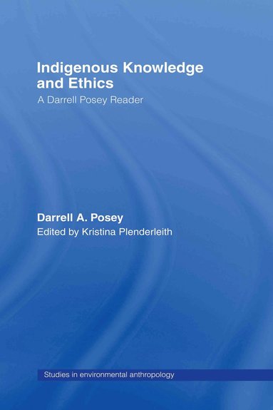 bokomslag Indigenous Knowledge and Ethics