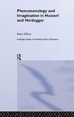Phenomenology and Imagination in Husserl and Heidegger 1