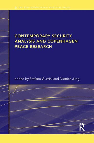 Stefano Guzzini, Dietrich Jung - Contemporary Security Analysis and Copenhagen Peace Research, Inbunden