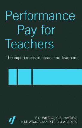 C. M. Wragg, G. S. Haynes, R. P. Chamberlin - Performance Pay for Teachers, Häftad