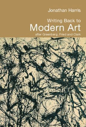 Jonathan Harris - Writing Back to Modern Art, Häftad